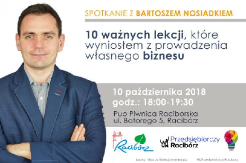 Spotkanie z Bartoszem Nosiadkiem: 10 ważnych lekcji, które wyniosłem z prowadzenia własnego biznesu